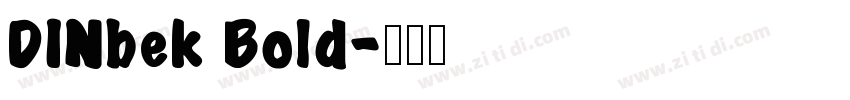 DINbek Bold字体转换